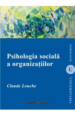 Poza produsului Psihologia Sociala A Organizatiilor - Claude Louche