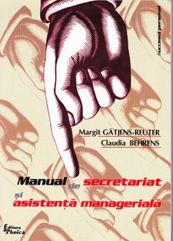 Manual de secretariat si asistenta manageriala - Margit Gatjens Reuter, Claudia Behrens