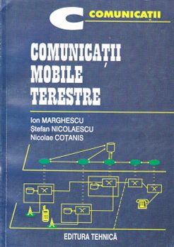 Comunicatii mobile terestre - Ion Marghescu