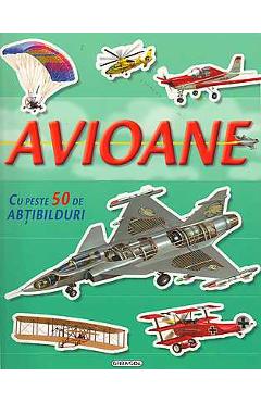 Coperta cărții 'Avioane cu peste 50 de abtibilduri'