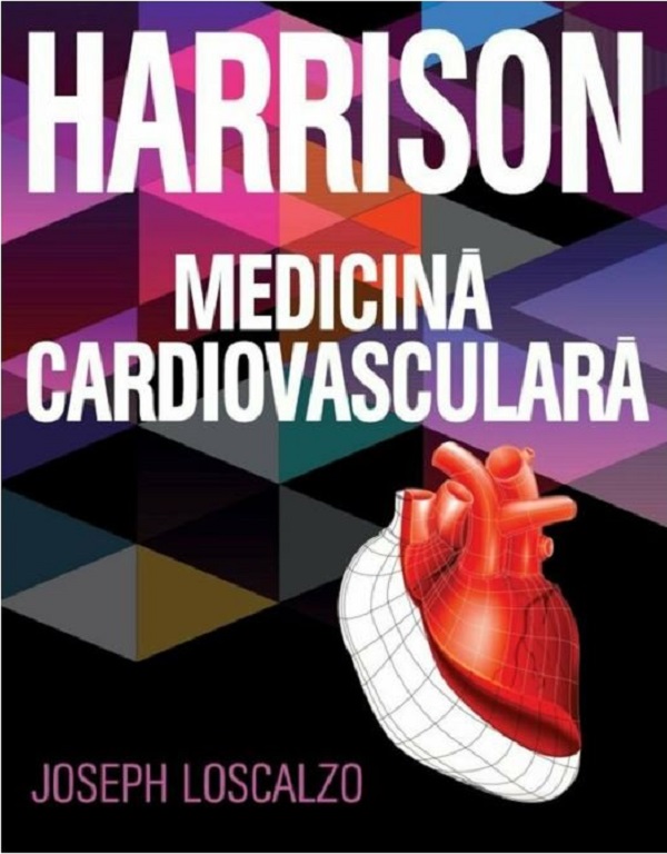 Harrison. Medicina cardiovasculara - Joseph Loscalzo