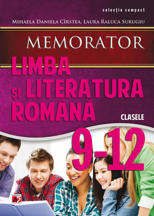 Memorator romana clasa 9-12 - Mihaela Daniela Cirstea