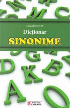 Coperta cărții 'Dicționar sinonime - Alexandru Emil M.'