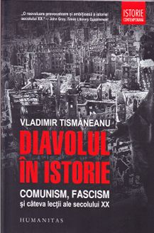 Diavolul in istorie - Vladimir Tismaneanu