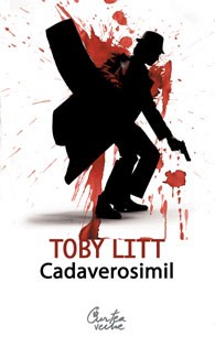 Cadaverosimil - Toby Litt