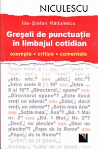 Greseli de punctuatie in limbajul cotidian - Ilie-Stefan Radulescu