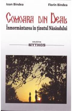 Poza produsului Comoara din deal. Inmormantarea in tinutul Nasaudului - Ioan Bindea, Florin Bindea