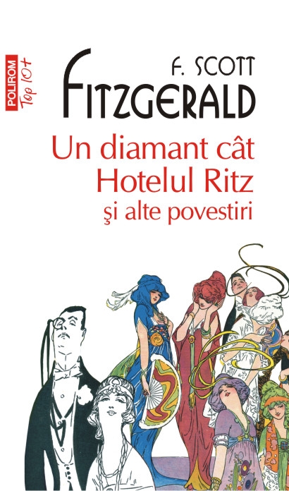 Un diamant cat Hotelul Ritz si alte povestiri - F. Scott Fitzgerald