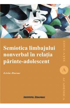 Coperta cărții 'Semiotica limbajului nonverbal în relația părinte-adolescent - Livia Durac'