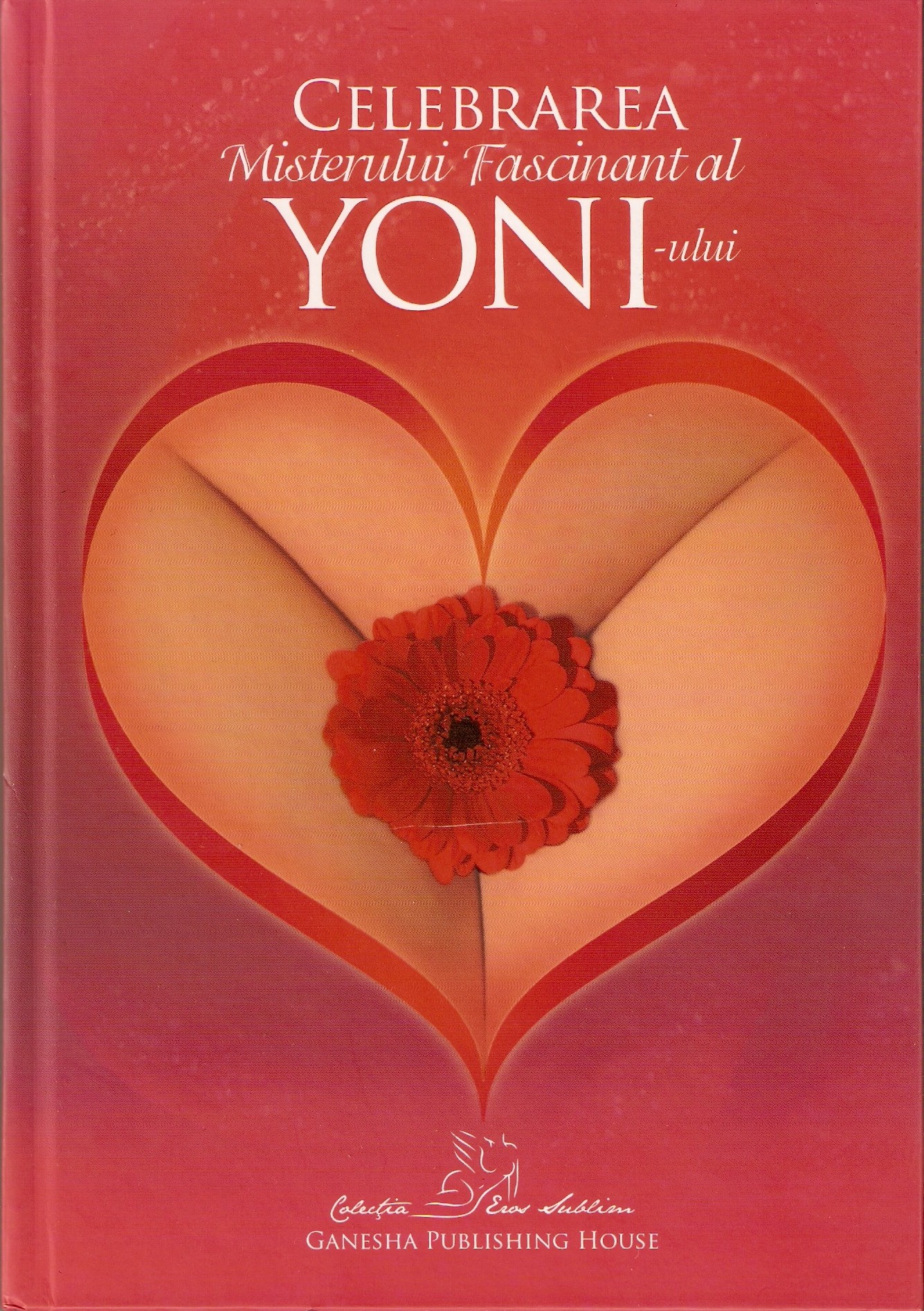Celebrarea misterului fascinant al yoni-ului