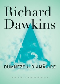 Dumnezeu: o amagire - Richard Dawkins