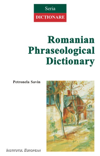 Romanian Phraseological Dictionary - Petronela Savin