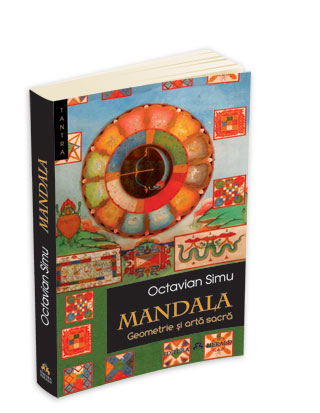 Mandala, geometrie si arta sacra - Octavian Simu