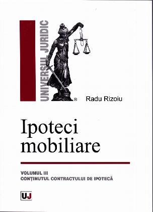 Ipoteci mobiliare vol.3 - Radu Rizoiu