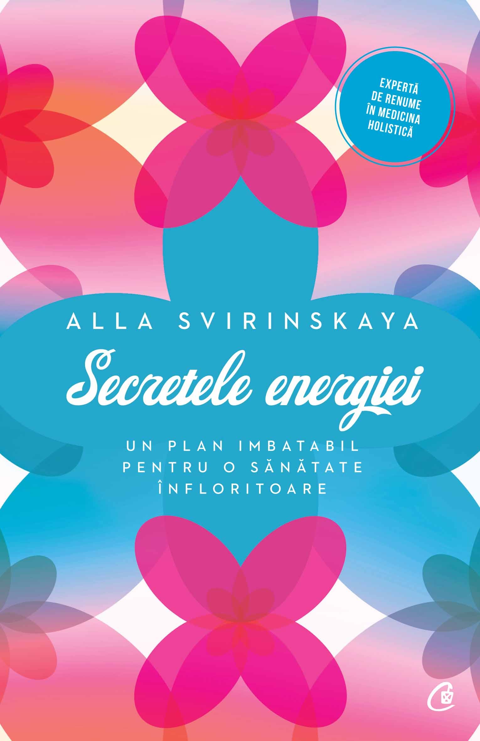 Secretele energiei - Alla Svirinskaya