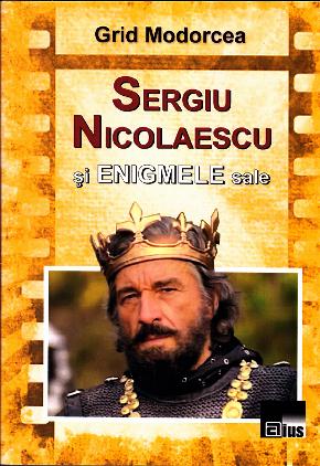 Sergiu Nicolaescu si enigmele sale - Grid Modorcea