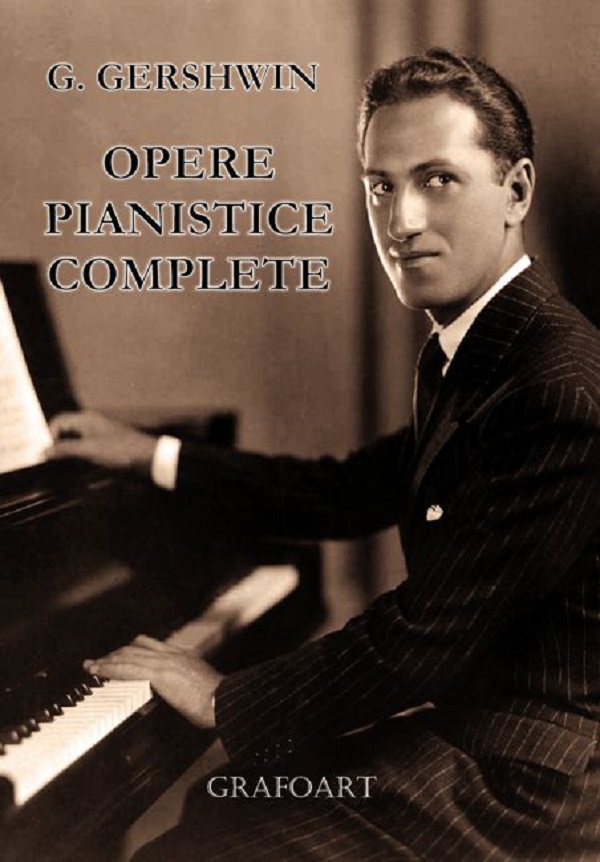Opere pianistice complete - G. Gershwin