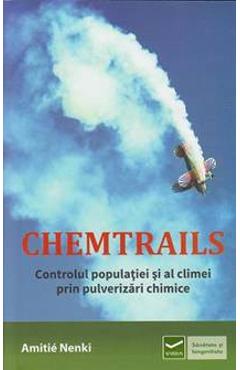 Poza produsului Chemtrails. Controlul populatiei si al climei prin pulverizari chimice - Amitie Nenki
