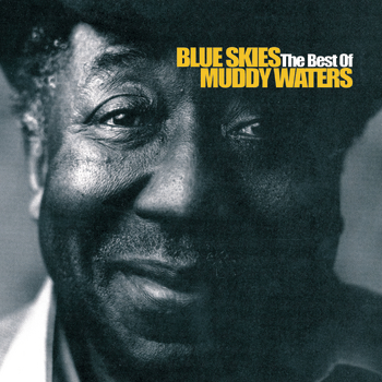 CD Muddy Waters - Blue Skies, The Best Of