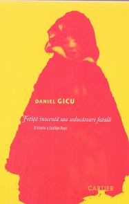 Fetita inocenta sau seducatoare fatala - Daniel Gicu