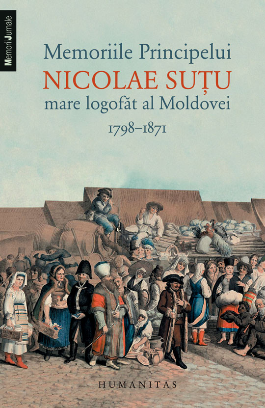 Memoriile Principelui Nicolae Sutu, mare logofat al Moldovei 1798-1871