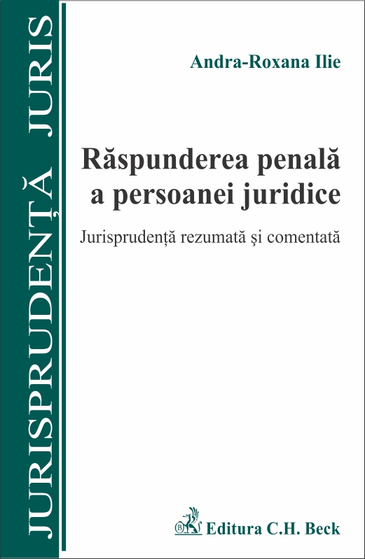Raspunderea penala a persoanei juridice - Andra-Roxana Ilie