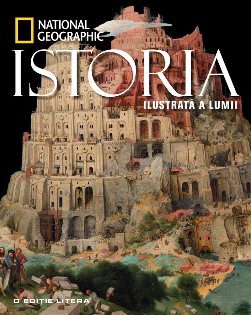 National Geographic - Istoria ilustrara a lumii