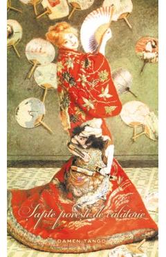 Sapte povesti de calatorie - Dana Ionescu (coordonator)