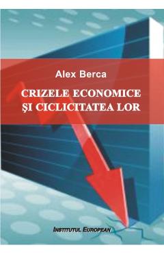 Poza produsului Crizele economice si ciclicitatea lor - Alex Berca
