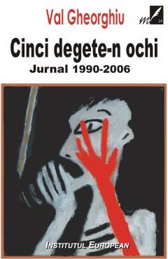 Poza produsului Cinci degete-n ochi - Val Gheorghiu