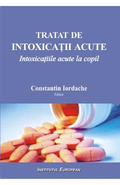 Poza produsului Tratat de intoxicatii acute - Constantin Iordache