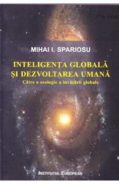 Poza produsului Inteligenta globala si dezvoltarea umana - Mihai I. Spariosu