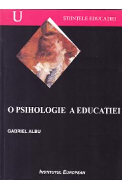 Poza produsului O psihologie a educatiei - Gabriel Albu