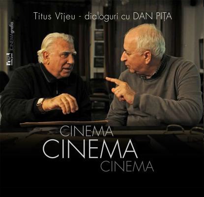 Cinema Cinema Cinema - Titus Vijeu - Dialoguri cu Dan Pita