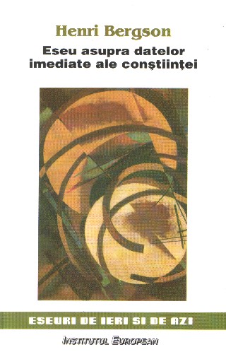 Eseu asupra datelor imediate ale constiintei - Henri Bergson