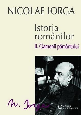 Istoria Romanilor Vol.2: Oamenii Pamantului - Nicolae Iorga