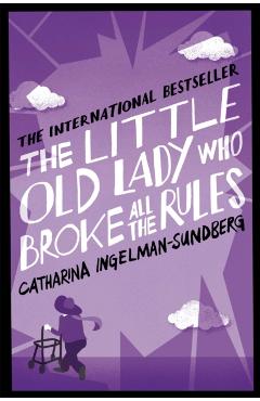 Little Old Lady Who Broke All the Rules