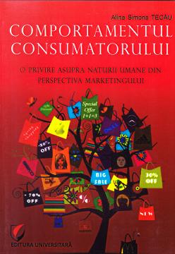 Comportamentul consumatorului - Alina Simona Tecau