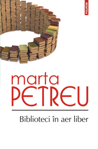 Biblioteci in aer liber - Marta Petreu