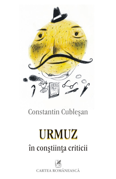 Urmuz in constiinta criticii - Constantin Cublesan