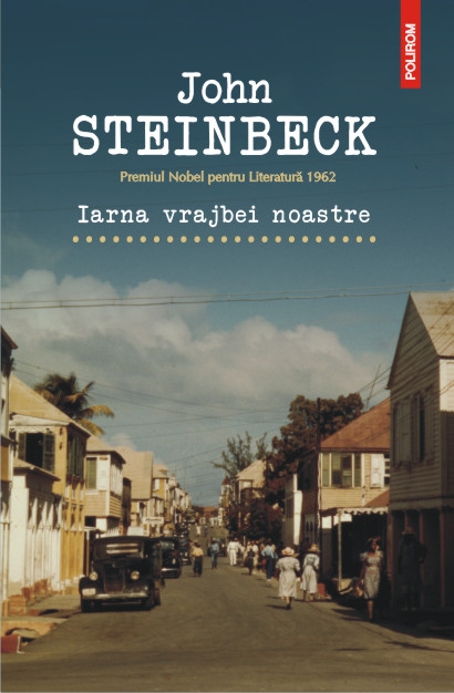 Iarna vrajbei noastre - John Steinbeck