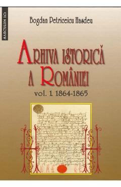 Poza produsului Arhiva istorica a Romaniei vol.1+2 - Bogdan Petriceicu Hasdeu
