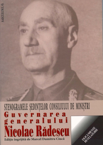 Guvernarea Generalului Nicolae Radescu - Marcel Dumitru Ciuca