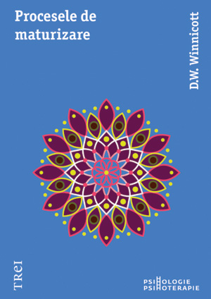 Procesele de maturizare - D.W. Winnicott