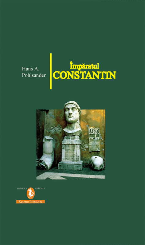 Imparatul Constantin - Hans A. Pohlsander