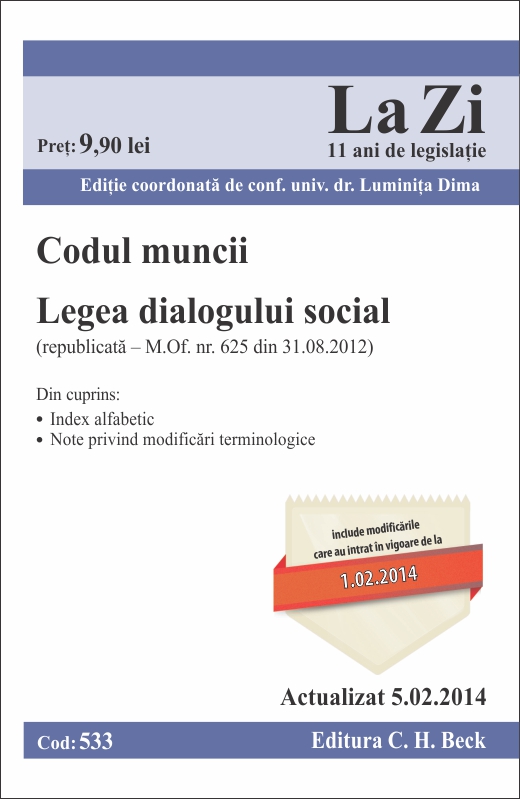 Codul muncii. Legea dialogului social act. 5.02.2014