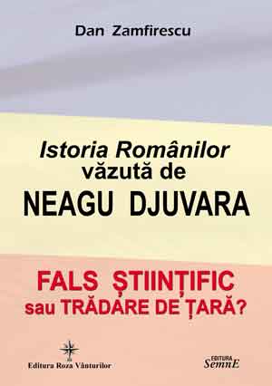 Istoria Romanilor vazuta de Neagu Djuvara - Dan Zamfirescu