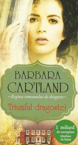 Triumful dragostei - Barbara Cartland