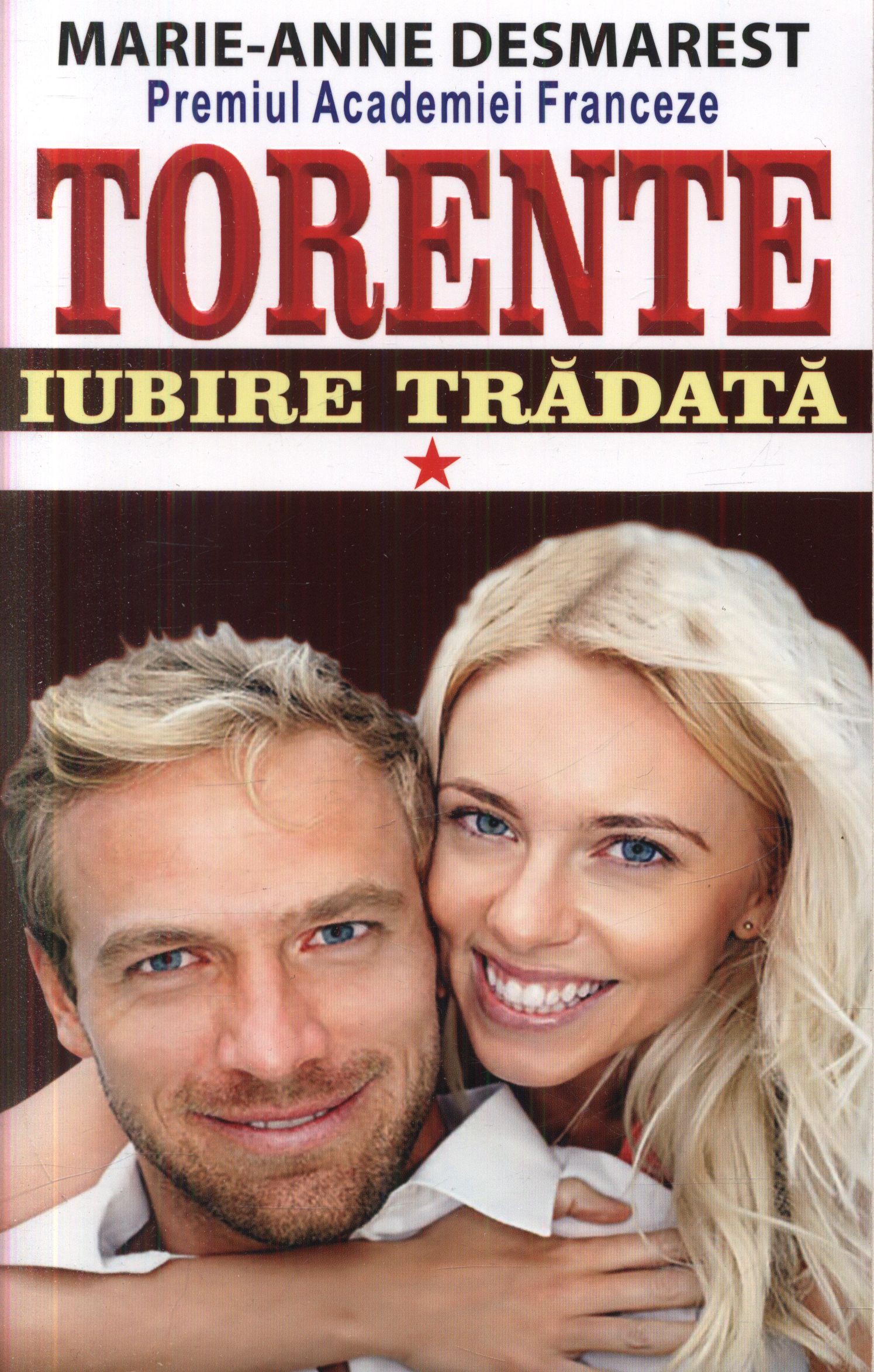 Torente Vol.1: Iubire tradata - Marie-Anne Desmarest