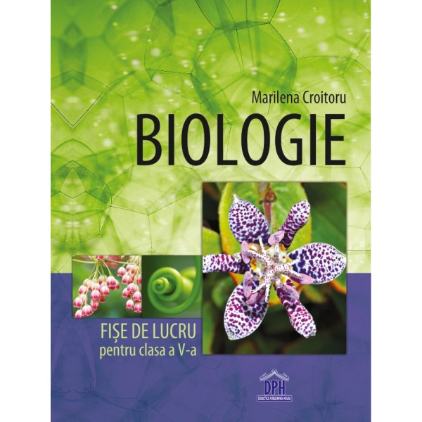 Biologie cls 5 fise de lucru - Marilena Croitoru